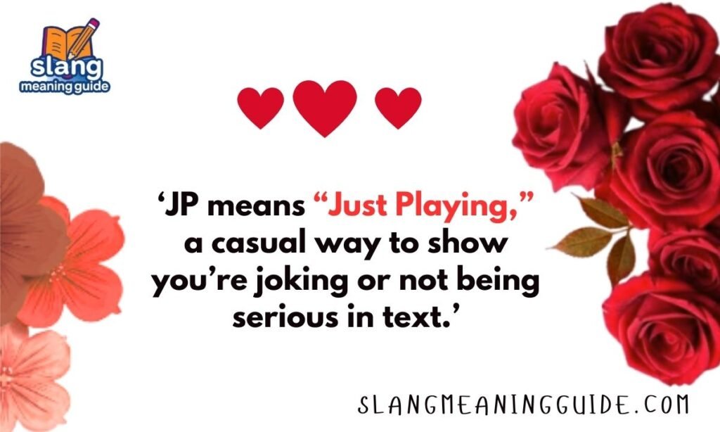 JP Meaning in Text: What It Really Means in Chats & Slang Today!!