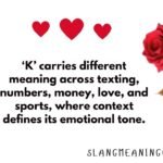 K Meaning: The Complete Guide to This Powerful Single Letter K Meaning: The Complete Guide to This Powerful Single Letter