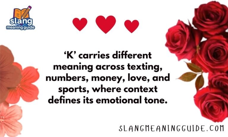 K Meaning: The Complete Guide to This Powerful Single Letter