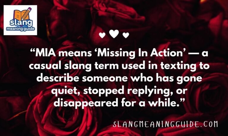 MIA Meaning in Text: Complete Guide to This Popular Slang