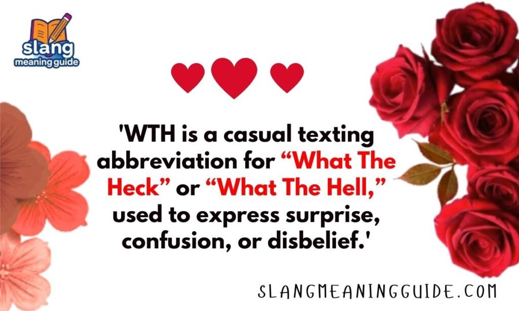 WTH Meaning in Text: A Complete Guide to Usage, Context, and Examples