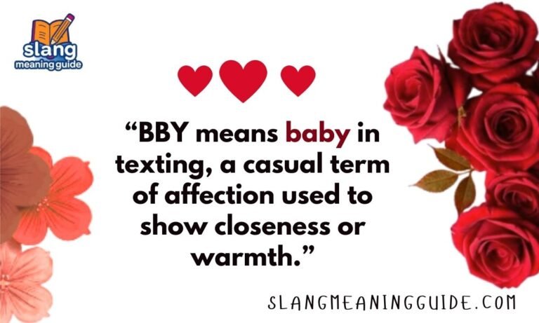 What Does “BBY” Mean in Text? Complete Guide to Usage & Context