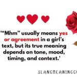 What Does โMhmโ Mean in a Girlโs Text Message? What Does โMhmโ Mean in a Girlโs Text Message?