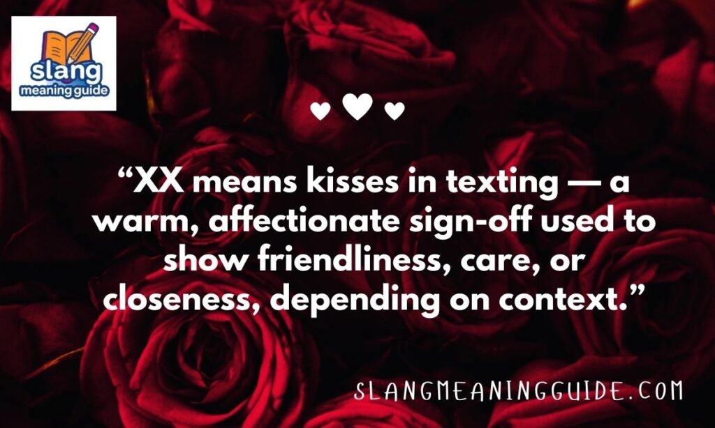 XX Meaning in Text: Complete Guide to Kisses, Context, and Usage