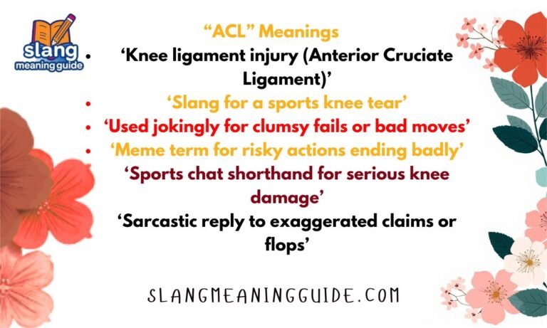 ACL Meaning in Text Slang: What ACL Stands for in Chats & Memes