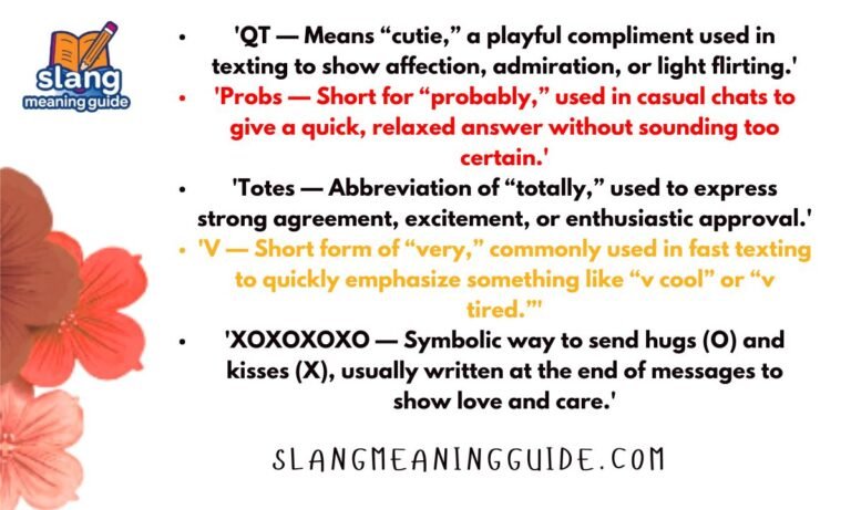 Current Gen Z Slang (10 March 2026): QT, Probs, Totes, V, and XOXOXOXO