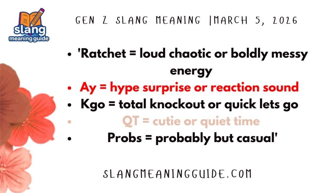 Gen Z Slang Meaning of the Day: Thursday, March 5, 2026
