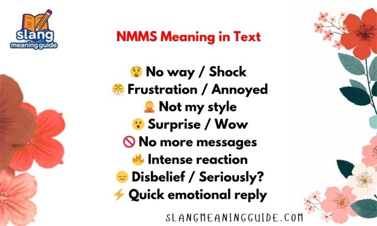 NMMS Meaning in Text: Why This Slang Confuses Everyone at First