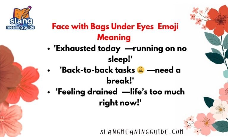  🫩Face with Bags Under Eyes Emoji Meaning: Why This Tired Face Says More Than Words