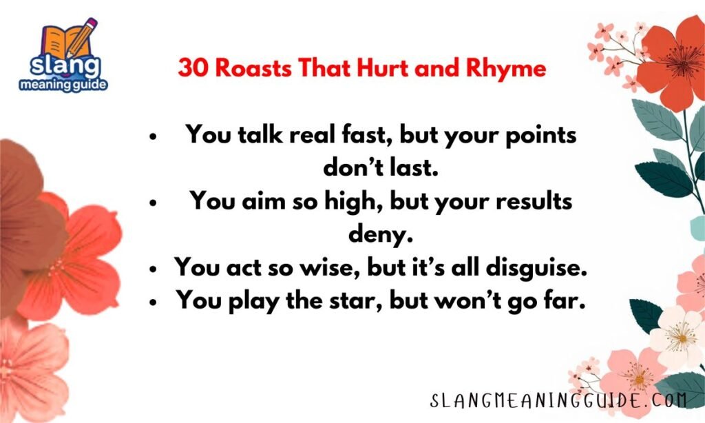 30 Roasts That Hurt and Rhyme