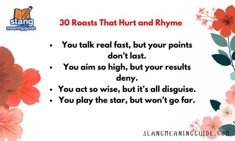 30 Roasts That Hurt and Rhyme