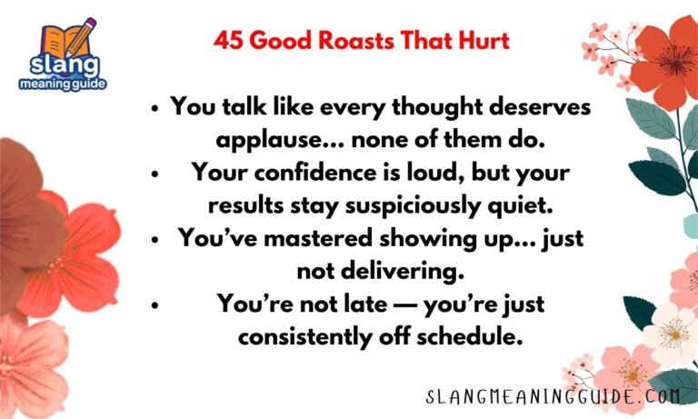 45 Good Roasts That Hurt