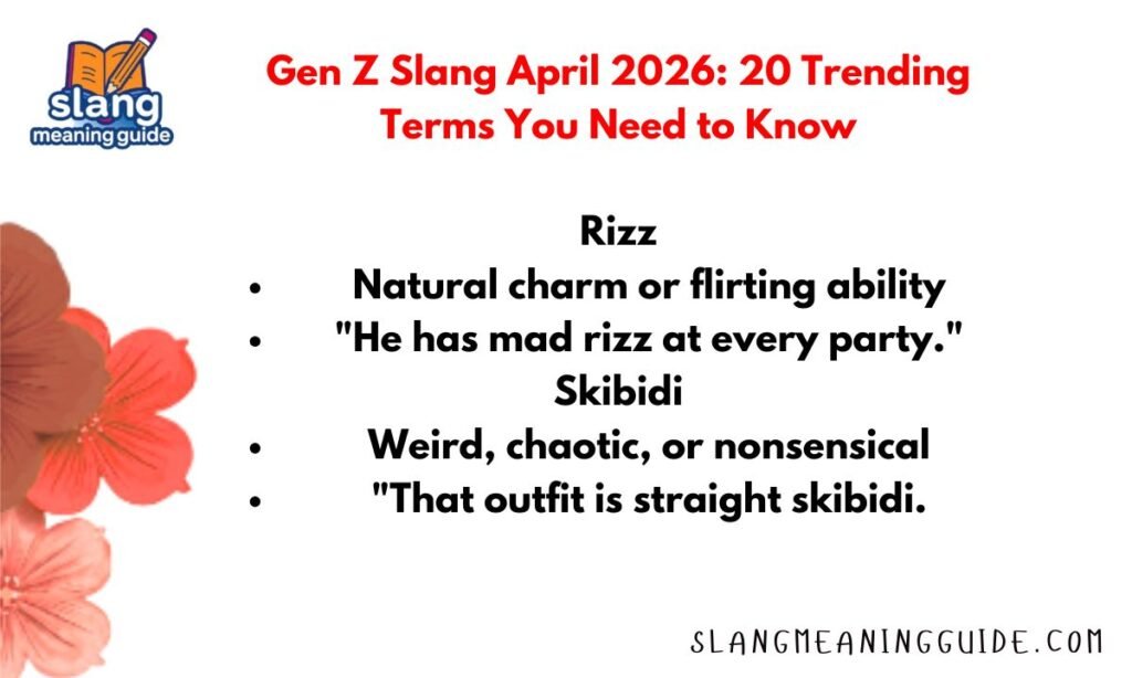 Gen Z Slang April 2026: 20 Trending Terms You Need to Know