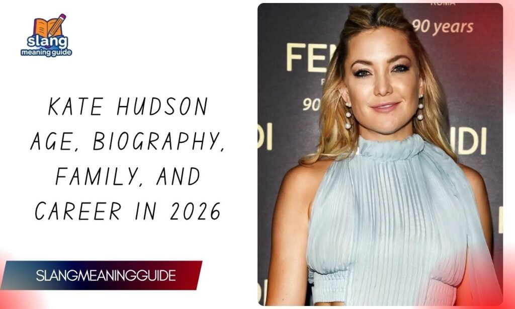 Kate Hudson Age, Biography, Family, and Career in 2026