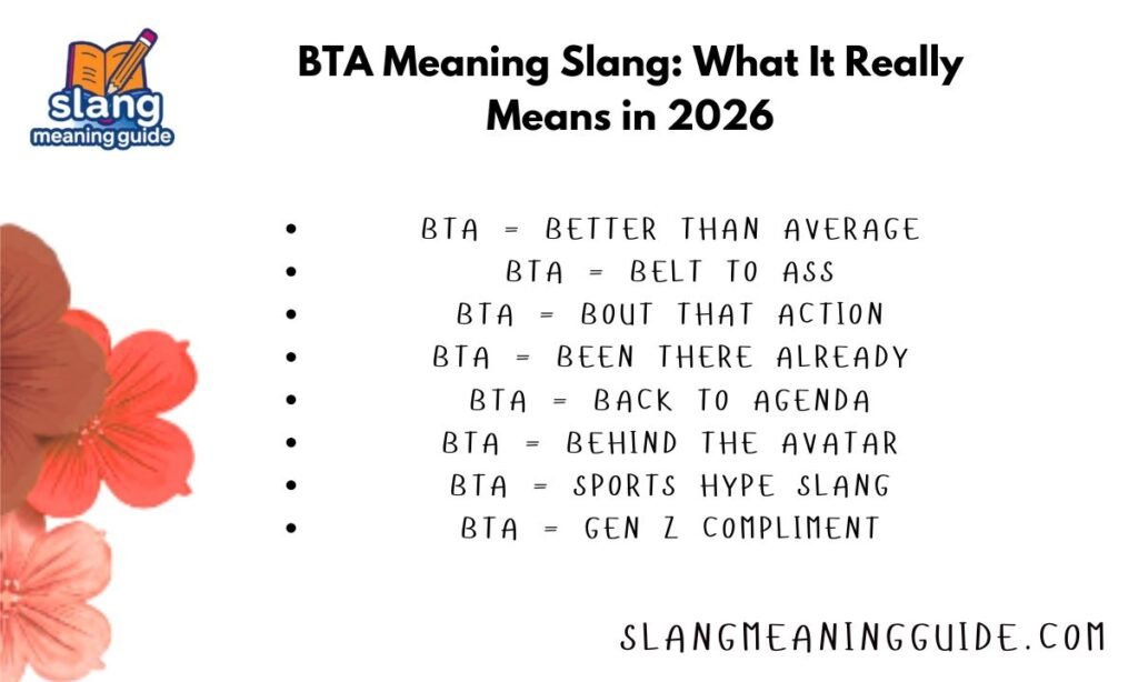 BTA Meaning Slang: What It Really Means in 2026