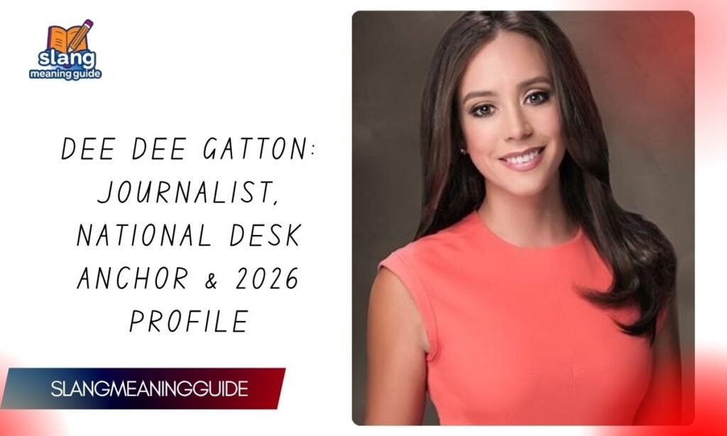 Dee Dee Gatton: Journalist, National Desk Anchor & 2026 Profile