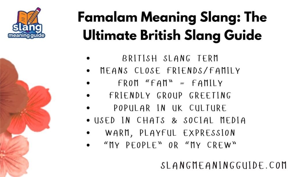 Famalam Meaning Slang: The Ultimate British Slang Guide
