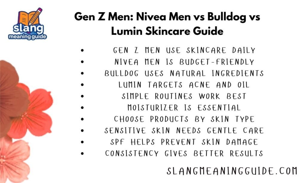 Gen Z Men: Nivea Men vs Bulldog vs Lumin Skincare Guide