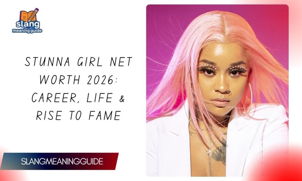 Stunna Girl Net Worth 2026: Career, Life & Rise to Fame