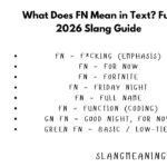 What Does FN Mean in Text Full 2026 Slang Guide