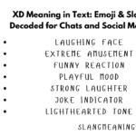 XD Meaning in Text: Emoji & Slang Decoded for Chats and Social Media XD Meaning in Text: Emoji & Slang Decoded for Chats and Social Media