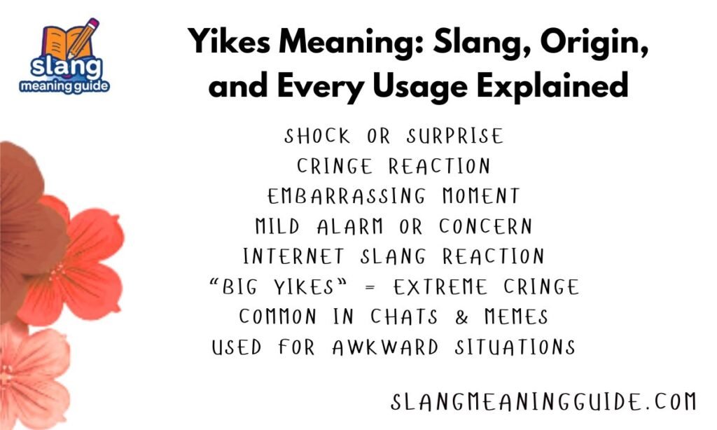 Yikes Meaning: Slang, Origin, and Every Usage Explained