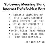 Yoloswag Meaning Slang: The Internet Era's Boldest Battle Cry Yoloswag Meaning Slang: The Internet Era's Boldest Battle Cry