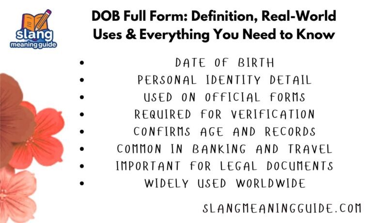 DOB Full Form: Definition, Real-World Uses & Everything You Need to Know