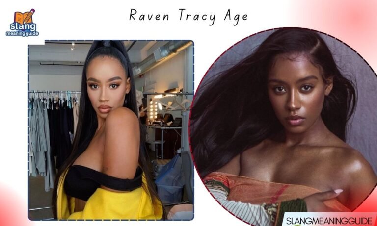 Raven Tracy Age Full Biography, Career, Net Worth & Relationship Facts