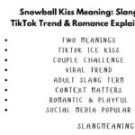 Snowball Kiss Meaning: Slang, TikTok Trend & Romance Explained Snowball Kiss Meaning: Slang, TikTok Trend & Romance Explained